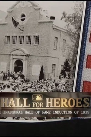 Постер: A Hall for Heroes: The Inaugural Hall of Fame Induction of 1939