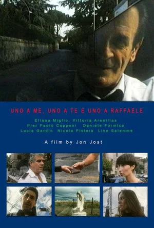 Постер: Uno a me, uno a te e uno a Raffaele