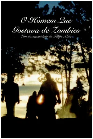 Постер: O Homem que Gostava de Zombies