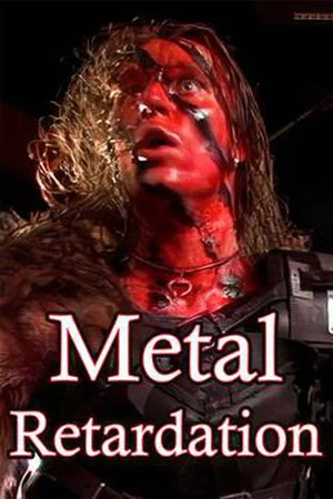 Постер: Metal Retardation