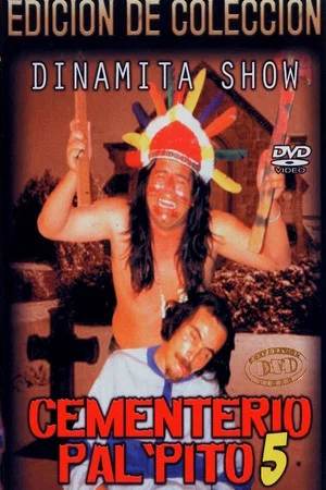Постер: Dinamita Show: Cementerio Pal Pito 5
