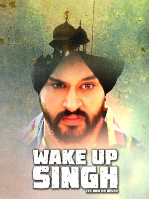 Постер: Wake Up Singh