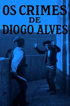 Постер: Crimes of Diogo Alves