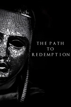 Постер: The Path to Redemption