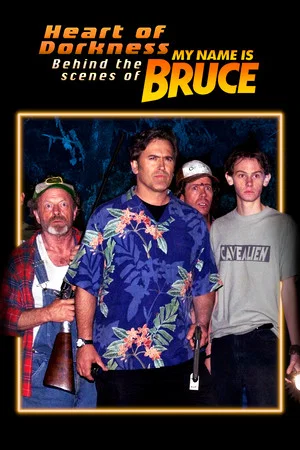 Постер: Heart of Dorkness: Behind the Scenes of 'My Name Is Bruce'