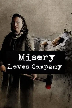 Постер: Misery Loves Company