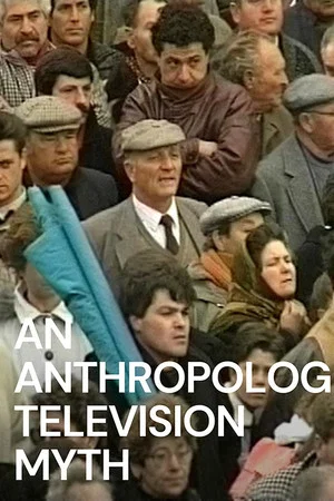 Постер: An Anthropological Television Myth