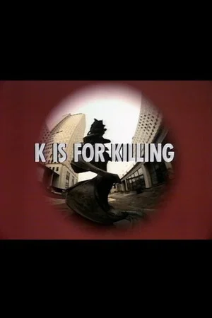 Постер: K Is for Killing