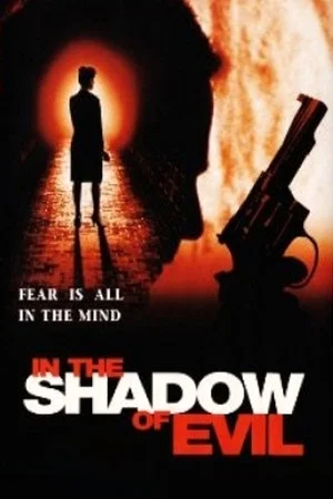 Постер: In the Shadow of Evil