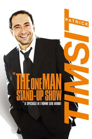 Постер: Patrick Timsit - The One Man Stand-Up Show