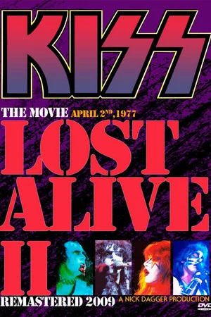 Постер: KISS - THE LOST ALIVE 2 MOVIE