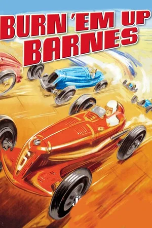Постер: Burn 'Em Up Barnes