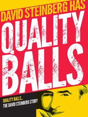 Постер: Quality Balls: The David Steinberg Story