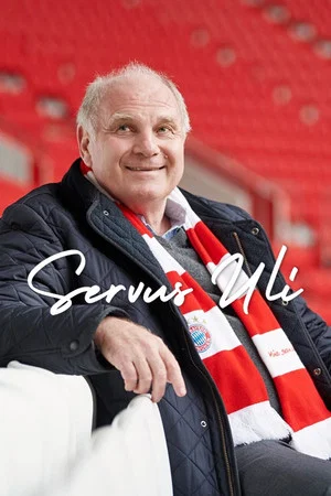 Постер: Servus Uli – A Life for FC Bayern