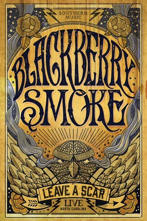 Постер: Blackberry Smoke: Leave A Scar - Live In North Carolina