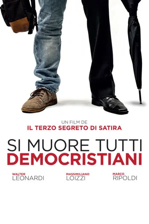 Постер: Si muore tutti democristiani