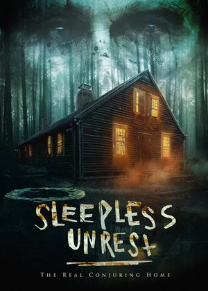 Постер: The Sleepless Unrest: The Real Conjuring Home