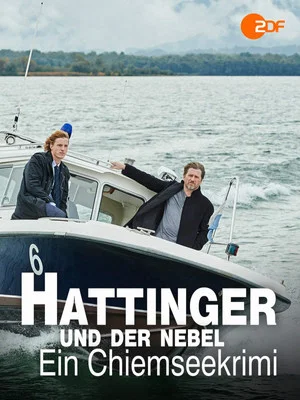 Постер: Hattinger und der Nebel - Ein Chiemseekrimi