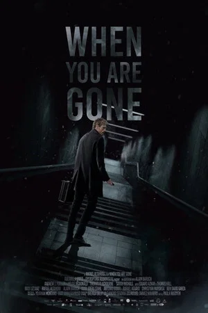 Постер: When you are Gone