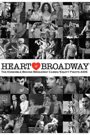 Постер: Heart of Broadway: The Ensemble Behind Broadway Cares/Equity Fights AIDS