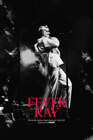 Постер: Fever Ray | Live at Sydney Opera House