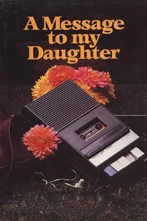 Постер: Message to My Daughter