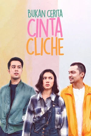 Постер: Bukan Cerita Cinta Cliche