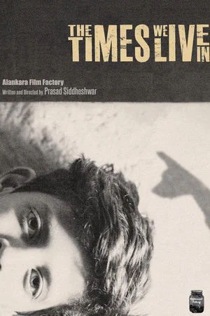 Постер: The Times We Live In