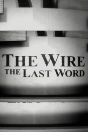 Постер: The Wire: The Last Word