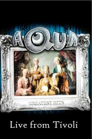 Постер: Aqua - Live at Tivoli