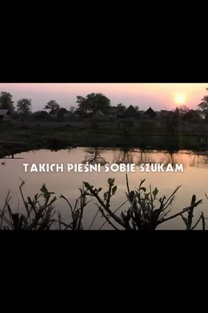 Постер: Takich pieśni sobie szukam