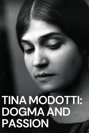 Постер: Tina Modotti: Dogma and Passion