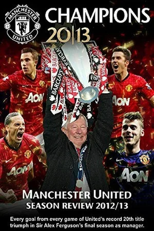Постер: Manchester United Season Review 2012-13
