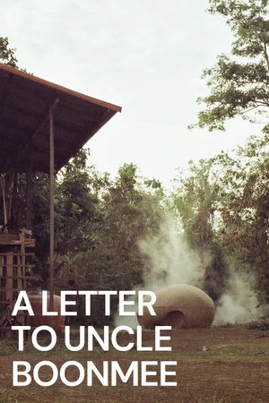 Постер: A Letter to Uncle Boonmee