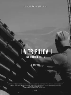 Постер: La Trifulca I. Five Billion Dollar. A Trilogy