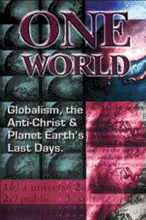 Постер: One World Globalism, the Anti-Christ, and Planet Earths Last Days