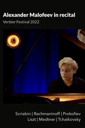 Постер: Alexander Malofeev: Verbier Festival