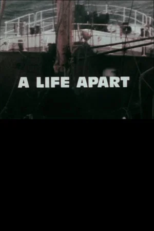 Постер: A Life Apart: Anxieties in a Trawling Community