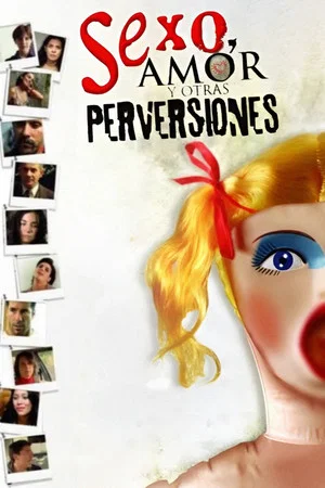Постер: Sex, Love, and Other Perversions