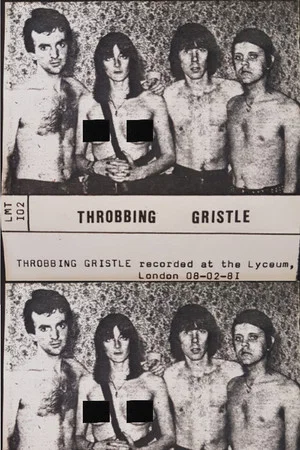 Постер: Throbbing Gristle: Live at The Lyceum, London
