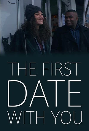 Постер: The First Date with You