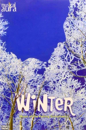 Постер: Winter: Music of Falling Snowflakes