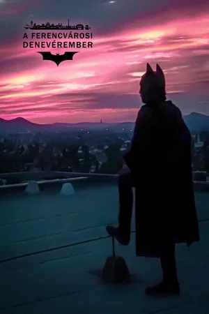 Постер: Batman of Budapest