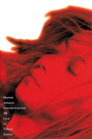 Постер: Namie Amuro Concentration 20 Live in Tokyo Dome