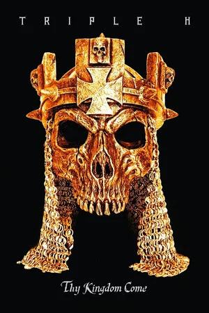 Постер: WWE: Triple H: Thy Kingdom Come