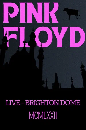 Постер: Pink Floyd - Live at Brighton Dome 1972