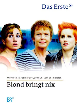 Постер: Blond bringt nix