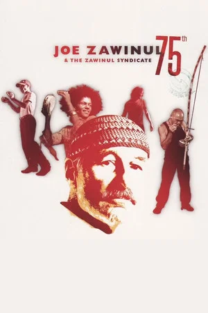 Постер: Joe Zawinul & The Zawinul Syndicate: 75th