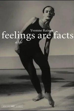 Постер: Feelings Are Facts: The Life of Yvonne Rainer