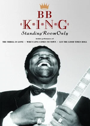 Постер: B.B. King Standing Room Only